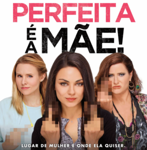 Eu vi: Perfeita é a Mãe