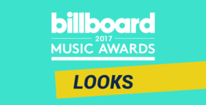 Looks do Billboard Music Awards 2017