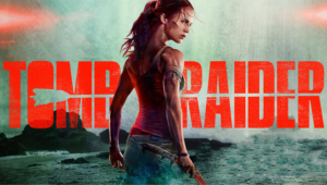 Eu vi: Tomb Raider – A Origem