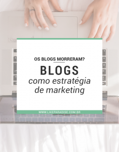 Os blogs como estratégia de marketing