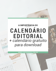 A importância do calendário editorial